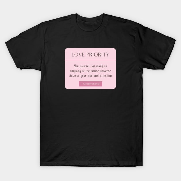 love yourself first always keep fighting funny T-Shirt by Feminist Vibes